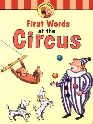 cover image of Curious George's First Words at the Circus (Read-aloud)